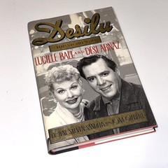 Desilu: The Story of Lucille Ball and Desi Arnaz – hardcover Sanders, Coyne …