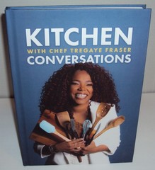 Kitchen Conversations with Chef Tregaye Fraser Autographed Signed Book Signature