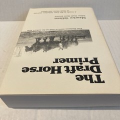 The Draft Horse Primer by Maurice Tellen 1977 Paperback 392 Pages