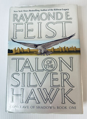 Raymond Feist Talon of the Silver Hawk First Edition 2003 Fantasy Epic Adventure