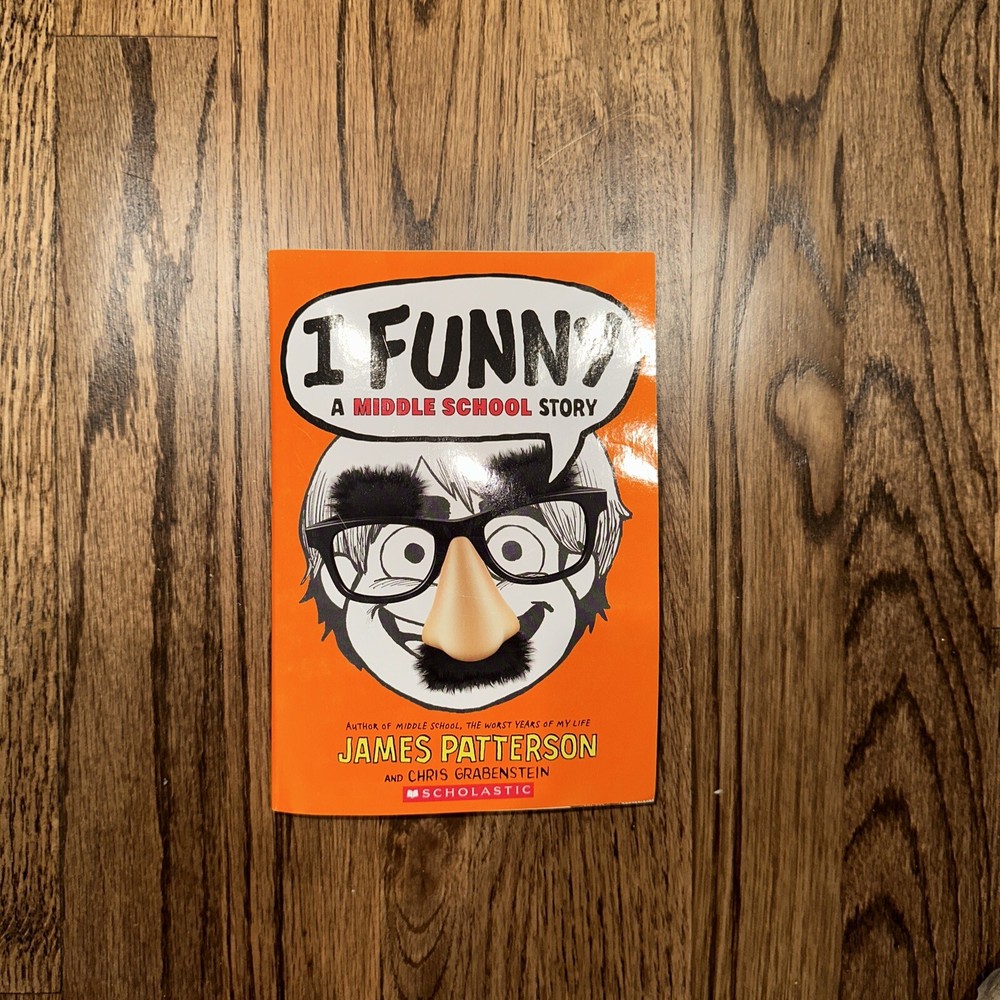 I Funny Ser.: I Funny : A Middle School Story by Chris Grabenstein and James…