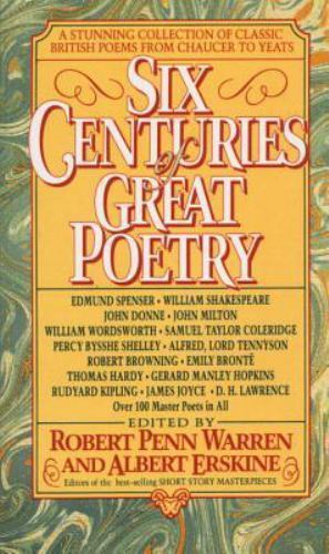 Six Centuries of Great Poetry: A Stunning Collection of Classic British Poems…