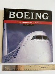 Boeing from Peashooter to Jumbo by David Lee~128 pages~Illustrated~Large book~HC