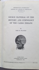 Source Material on History and Ethnology of CADDO INDIANS, John Swanton, 1942 HC