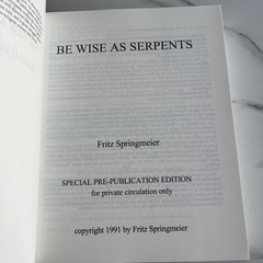 Be Wise As Serpents, By Fritz Springmeier Original Version BRAND NEW