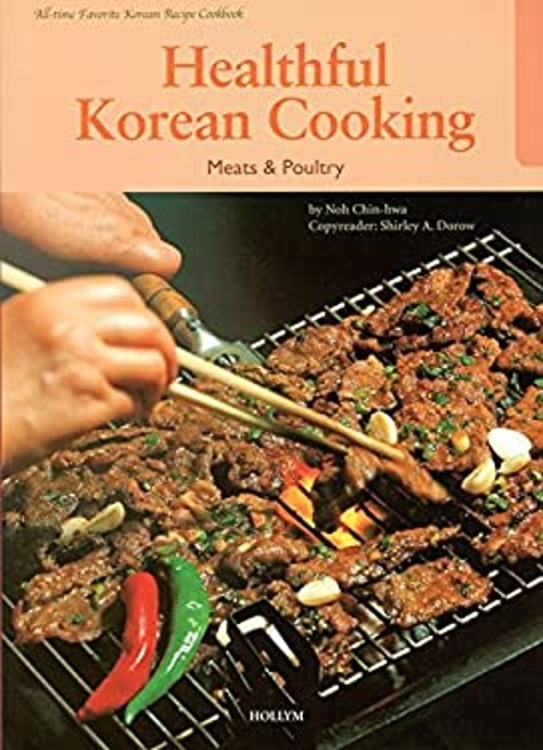 Healthful Korean Cooking Vol. 1 : Meats and Poultry Paperback Noh