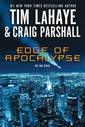 Edge of Apocalypse (The End Series) – Hardcover By LaHaye, Tim – VERY GOOD