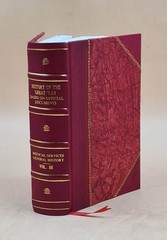 Medical Services General History / Edited By Sir W.G. Macpherson [Leather Bound]