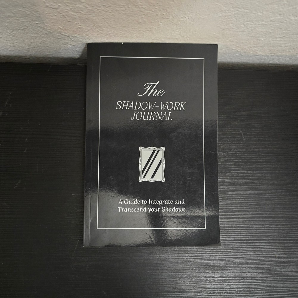 The Shadow Work Journal: A Guide to Integrate and Transcend your Shadows PB
