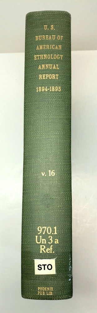 American Indian Ethnology Sixteenth 16th Annual Report 1894 -1895