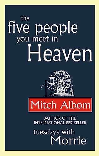 The Five People You Meet In Heaven – Paperback, by MITCH ALBOM – Very Good