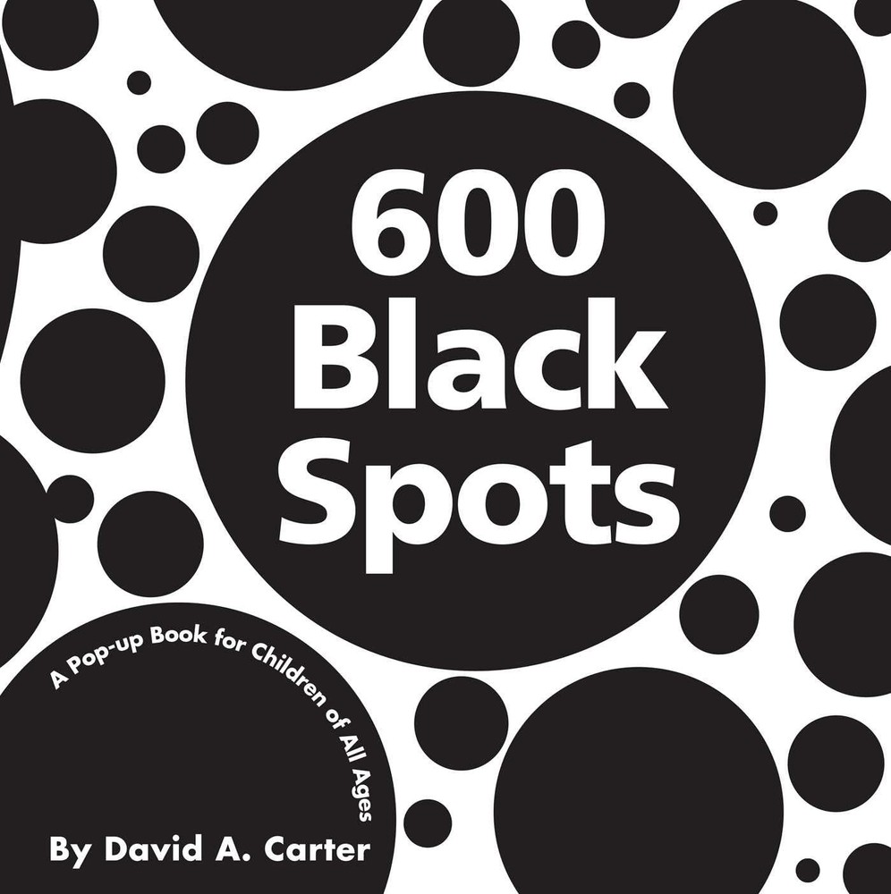 600 Black Spots: A Pop-up Book for Children of All Ages (Classic Collectible…