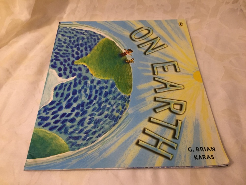 On Earth by G. Brian Karas (2008, Paperback)