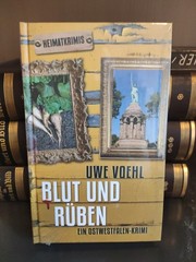 Heimatkrimis – Uwe Voehl – Blut und Rüben – Ein Westfalen-Krimi