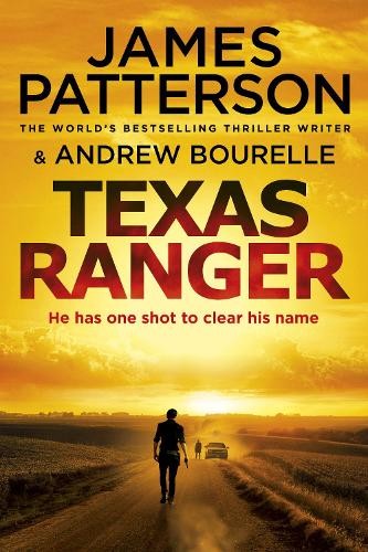Texas Ranger: One shot to clear his … by Patterson, James Paperback / softback