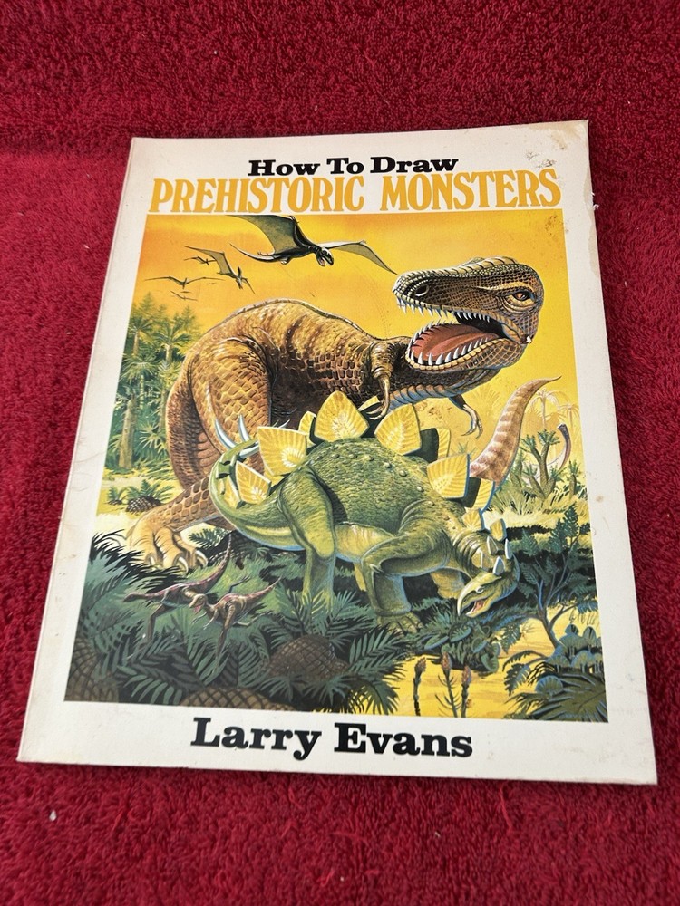 HOW TO DRAW PREHISTORIC MONSTERS By Larry Evans 1979 trade paperback