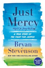 Just Mercy (Adapted for Young Adults): A True Story of the Fight for – GOOD