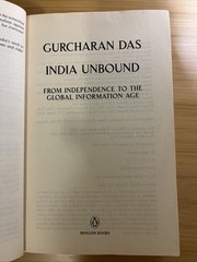 India Unbound: From Independence to The Global Information Age By Gurcharan Das
