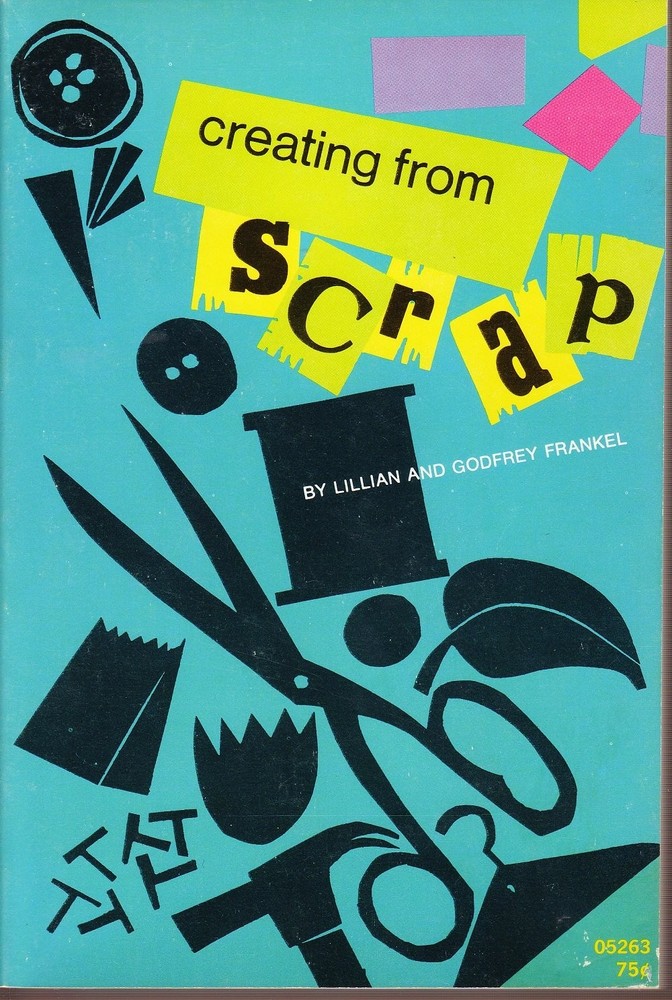 Creating from Scrap