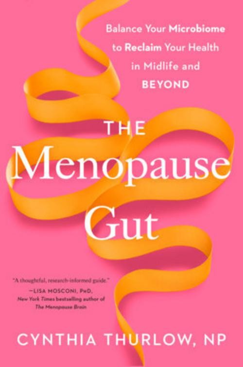 The Menopause Gut Cynthia Np Thurlow