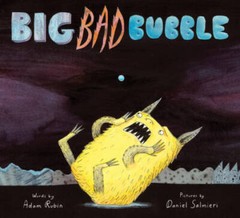 Big Bad Bubble – Hardcover By Rubin, Adam – GOOD