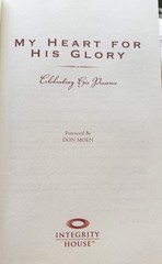 My Heart For His Glory Celebrating His Presence HC/DJ 2006 381 Pages EUC