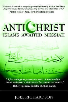 Antichrist: Islam’s Awaited Messiah, Richardson, Joel, Very Good Book