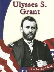 VERY GOOD!! Ulysses S. Grant Let Freedom Ring by Susan R. Gregson