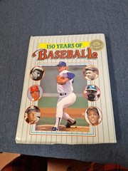 150 Years of Baseball 504 pages Collector’s Edition 1989 Book
