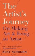 The Artist’s Journey: On Making Art & Being an Artist – paperback Nerburn, K…