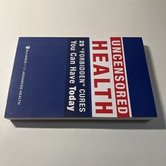 Uncensored Health 25 Forbidden Cures Alliance For Advanced Health VG