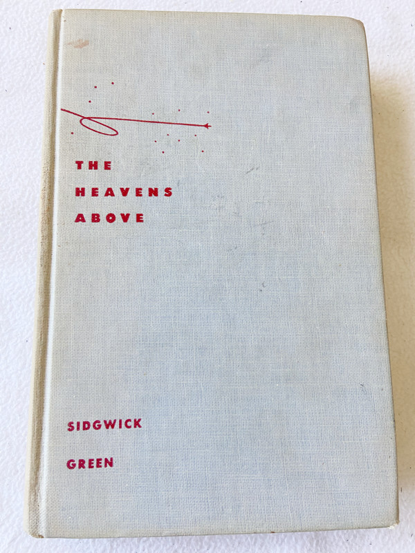 (First American Edition) 1950 HC The heavens above,: A rationale of astronomy;..
