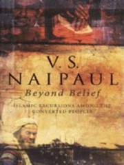 Beyond Belief by V.S. Naipaul
