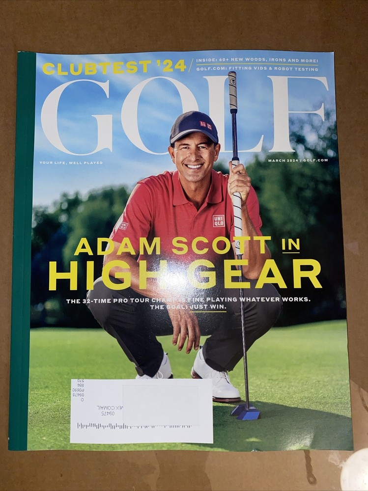 GOLF MAGAZINE MARCH 2024 ADAM SCOTT HIGH GEAR 32 TIME PRO TOUR CHAMP 88 PAGES