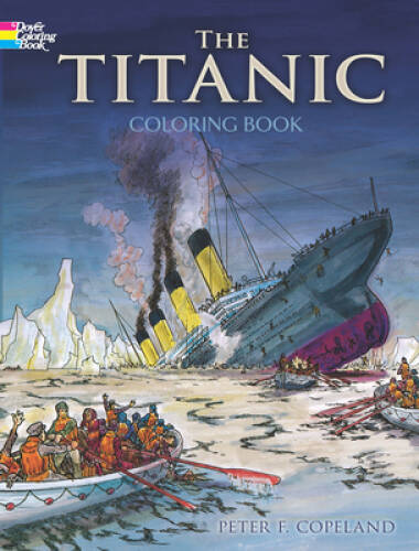 The Titanic Coloring Book (Dover History Coloring Book) – Paperback – VERY GOOD