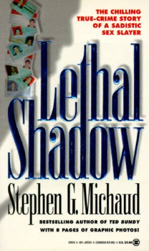 Lethal Shadow: The Chilling True-Crime Story of a Sadistic Sex Slayer – GOOD