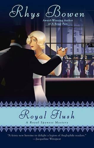 Royal Flush (Royal Spyness Mysteries, No. 3) – Hardcover By Bowen, Rhys – GOOD