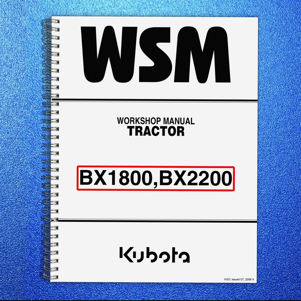 KUBOTA BX1800 BX2200 TRACTOR WORKSHOP MANUAL – SPIRAL BINDING & STRONG COVERED