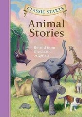 Classic StartsÂ?: Animal Stories (Classic StartsTM Series) – Hardcover – GOOD
