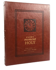 Every Moment Holy, Volume II (Pocket Edition): Death, Grief, & Hope (Over 100 Pr