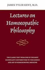 Lectures on Homeopathic – Paperback, by Kent James Tyler – Acceptable n