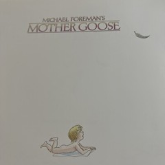 Michael Foreman’s Mother Goose Foreman, Michael Vintage *1991*. HCDJ