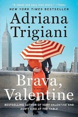 Brava, Valentine: A Novel – Paperback By Trigiani, Adriana – GOOD