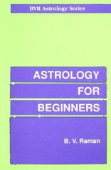 ASTROLOGY FOR BEGINNERS By B. V. Raman