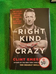 The Right Kind of Crazy Clint Emerson