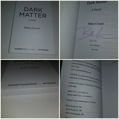 SIGNED AND DATED Dark Matter Blake Crouch Uncorrected Manuscript 2016