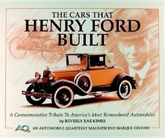 The Cars That Henry Ford Built (An Automobile Quarterly Magnificent – VERY GOOD