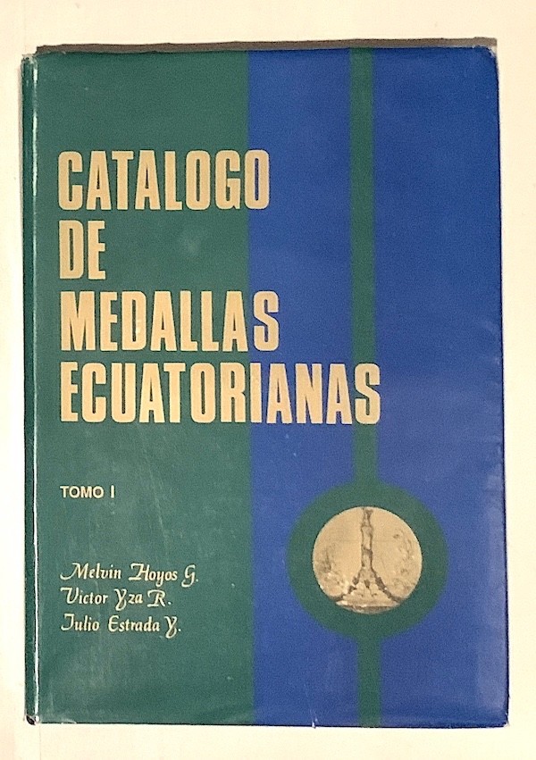 ECUADOR MEDALS CATALOG Hoyos/Ecuador Bank 1988 556 pgs 11.5″x9″ ILLS. Like New!