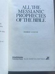 All The Messianic Prophecies Of The Bible Herbert Lockyer Zondervan 1977 HC