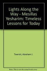 Lights Along the Way – Mesillas – Paperback, by Twerski Abraham J. – Very Good